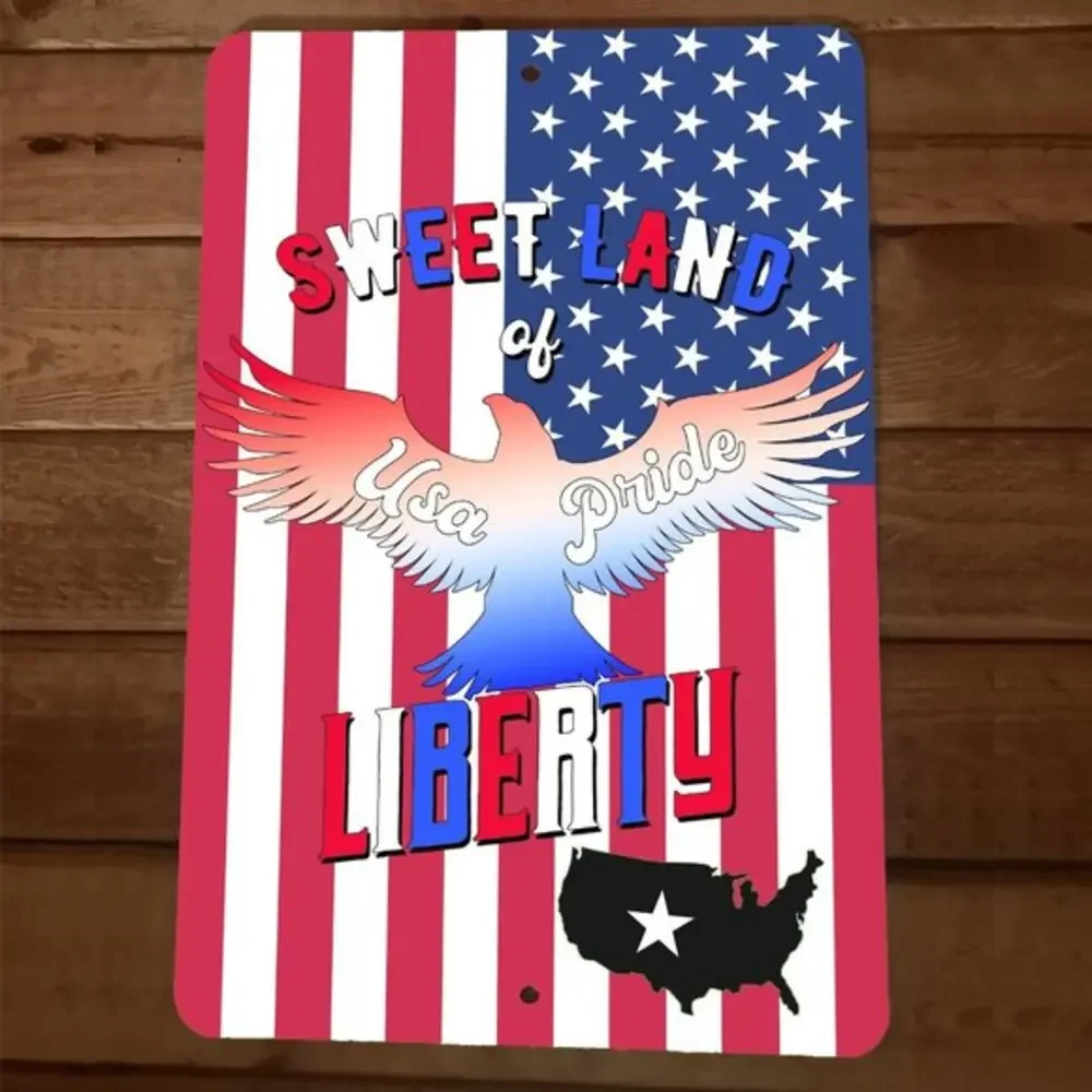 Sweet Land of Liberty USA Pride America‎ 8x12 Metal Wall Sign Poster July 4th